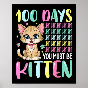 Poster 100 Jours D'École Vous Devez Être Kitten 100ème Jo
