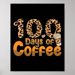 Poster 100 Jours D'Enseignant Coffee Outfit 100 Jours