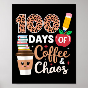 Poster 100 Jours Enseignant Café Et Chaos 100E Jour De