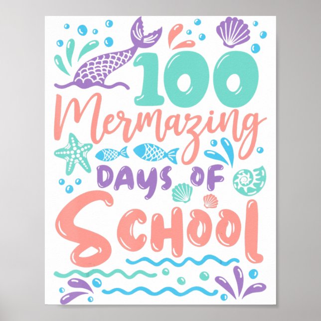 Poster 100 Mermazing Days Of School Mermaid 100th Day Gir (Devant)
