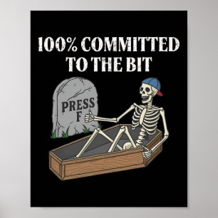 Poster 100 Pour Cent Engagé À L'Un Peu Drôle Skeleton Me