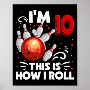 Poster 10e anniversaire Boy Bowling C'est comment je roul