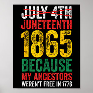 Poster 1865 Est Le Jour De La Liberté Mes Ancêtres Pas Li