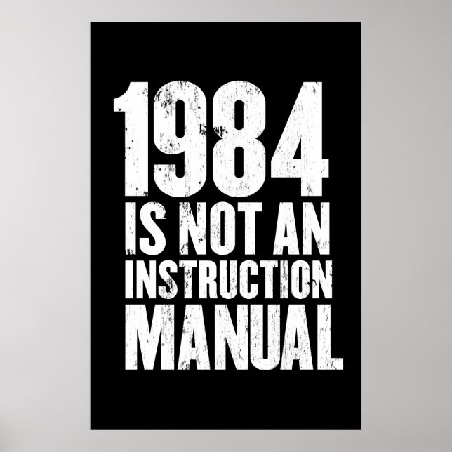 Poster 1984 n'est pas un manuel d'instruction (Devant)
