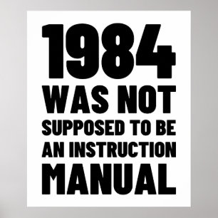 Poster 1984 N'était pas censé être un manuel d'instructio