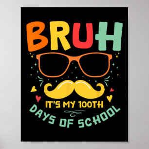 Poster 1er jour de l’école Bruh C’est mes 100 jours d’éco