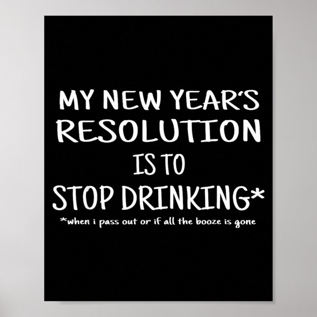 Poster 2018 Resolution Stop Drinking Funny New Year's Eve (Devant)