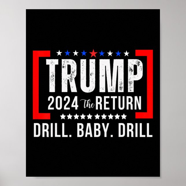 Poster 2024 Drill Baby Funny Trump Lovers Vote For Trump (Devant)