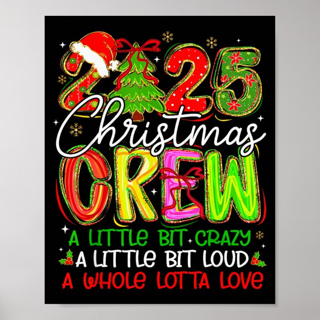 Poster 2025 Christmas Crew A Little Bit Crazy Loud Pajama (Devant)