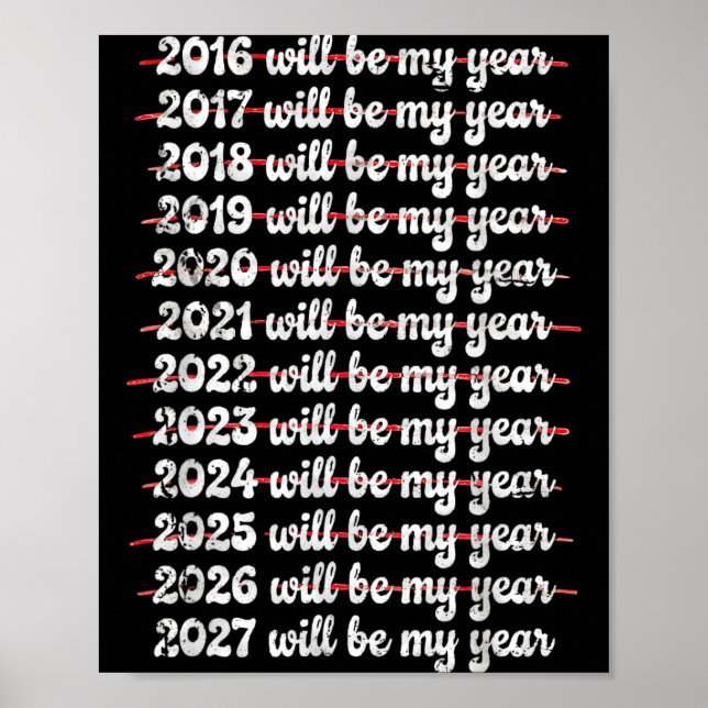 Poster 2027 Will Be My Year Procrastination New Year Reso (Devant)