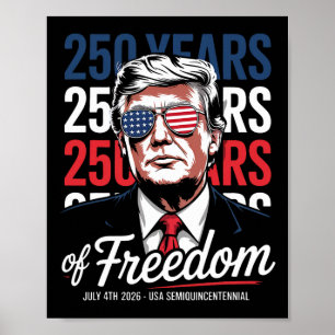 Poster 250 Ans De Liberté - Drôle Donald Trump