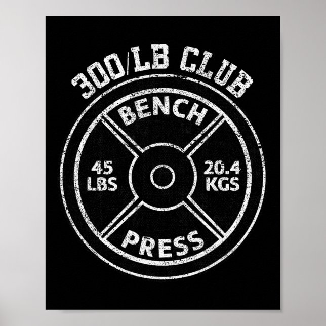 Poster 300 Lbs Pound Bench Press Club Gym Weightlifting P (Devant)