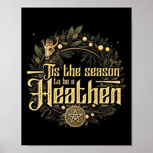 Poster ' ; C'Est La Saison D'Être Un Pagan Heathen Chr (Devant)