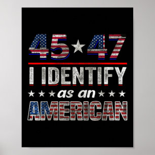 Poster 45 47 Je M'Identifie Comme Un Drapeau Trump Améric