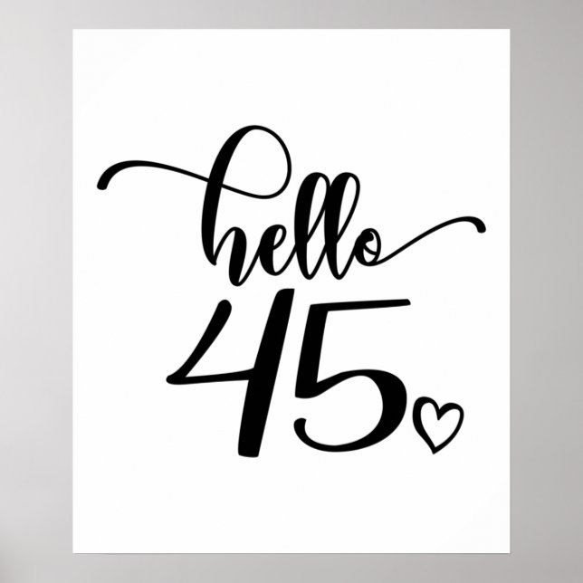 Poster 45e anniversaire femmes Bonjour 45 mignonne 45 ans (Devant)