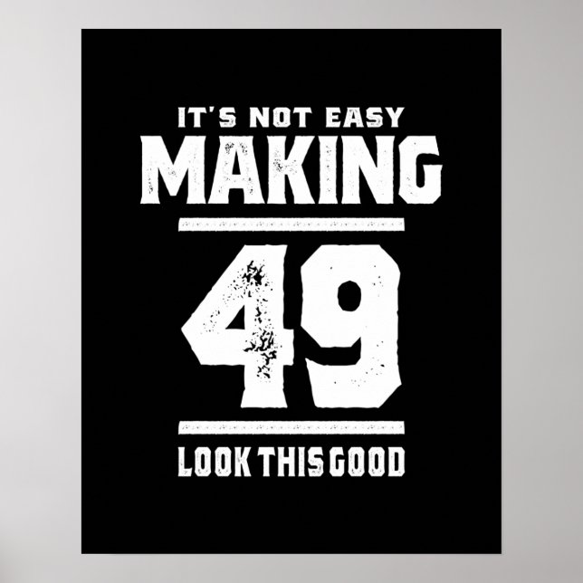 Poster 49 Ans - 49e Anniversaire Drôle Cadeau (Devant)