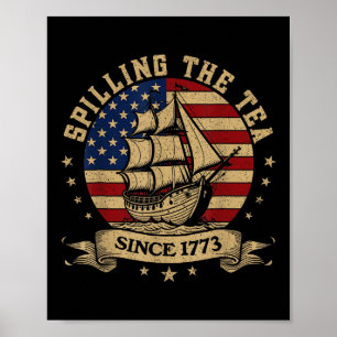 Poster 4 juillet Déverser Le Thé Depuis 1773 Historique T