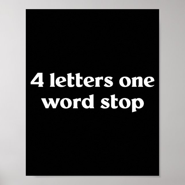 Poster 4 Letters One Word Stop Funny Gag  (Devant)