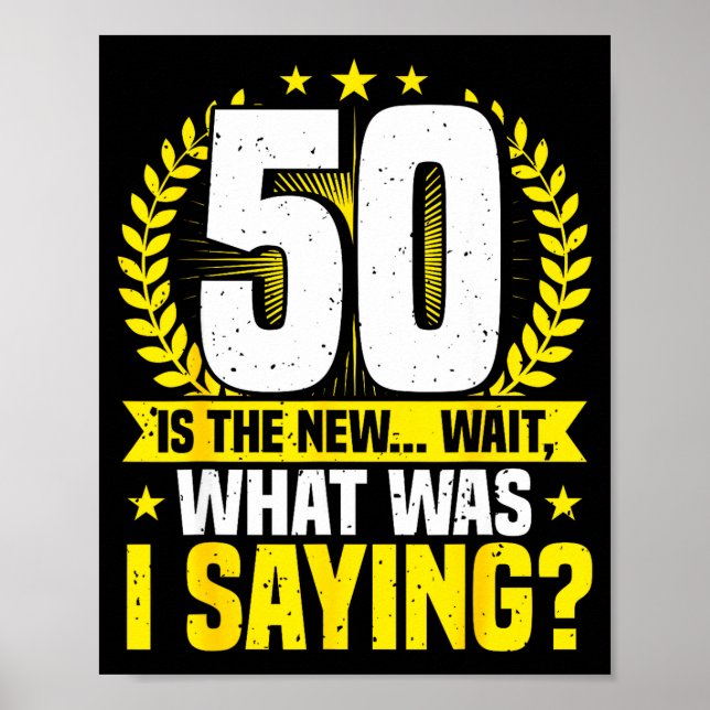 Poster 50th Birthday, 50 Is The New... Funny 50 Years Old (Devant)