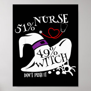 Poster 51% Infirmière 49% Sorcière Ne poussez pas ça Drôl
