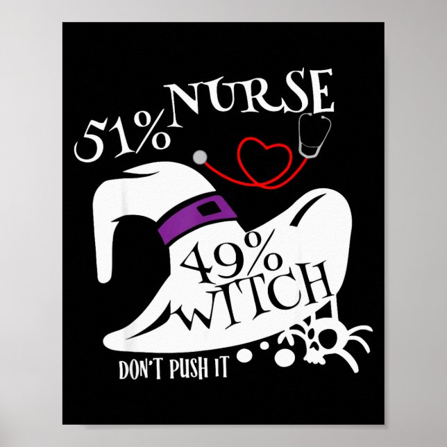 Poster 51% Nurse 49% Witch Dont Push It Funny Y Nurse Hal (Devant)