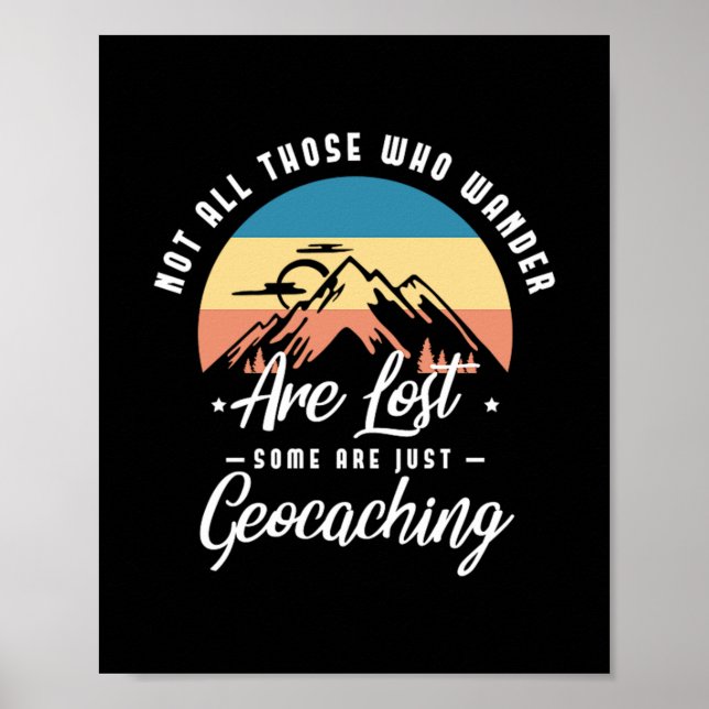 Poster 52.Not All Those Who Wander Are Lost Some Are Just (Devant)