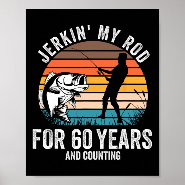 Poster 60e Anniversaire Cadeau Pour Pêcheur Hommes Drôle  (Devant)