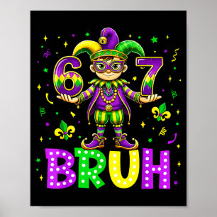 Poster 67 Bruh Mème Mardi Gras Mardi Gras gras Joyeux Mar