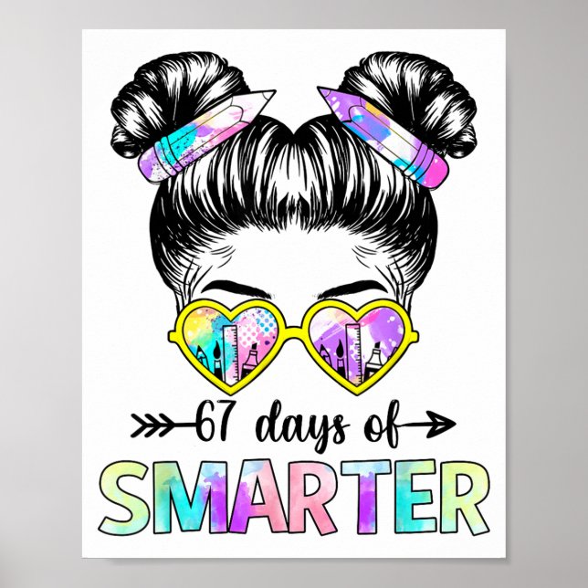 Poster 67 Days Smarter Messy Bun Six Seven 67th Day Of Sc (Devant)