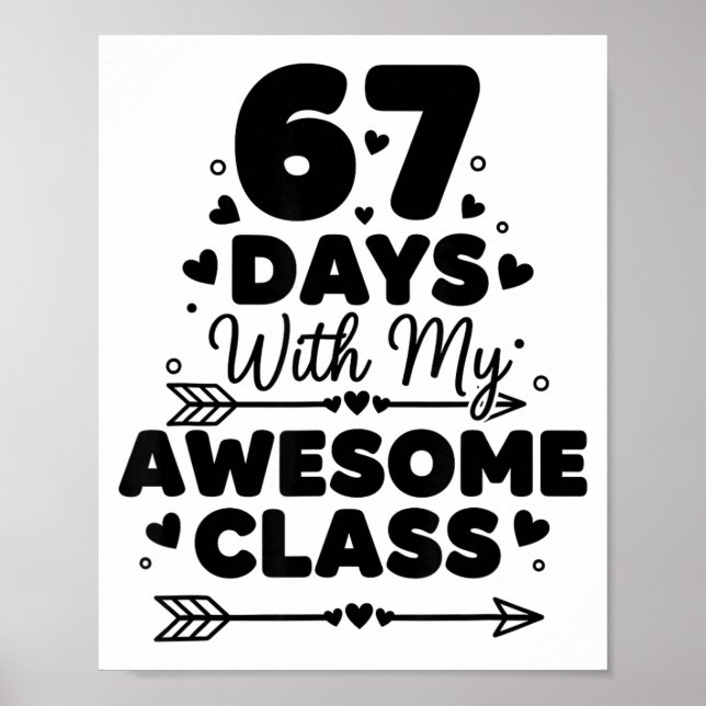 Poster 67 Days With My Awesome Cl Funny 67 Teacher Studen (Devant)