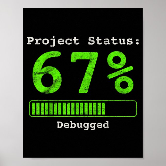 Poster 67 Debugging Geek Six Seven 67 Statut du Projet Dr (Devant)