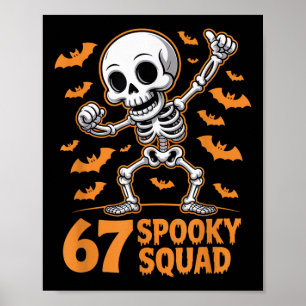 Poster 67 Équipe effrayante Halloween Squelette 6 7 Mème