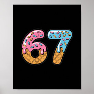 Poster 67 Glace Dégoulinante Mème Six Sept Argot Gen Alph