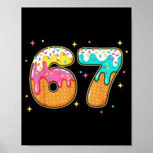 Poster 67 Glace Dégoulinante Mème Six Sept Argot Gen Alph