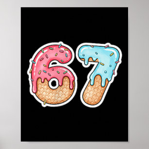 Poster 67 Glace qui dégouline Mème Drôle Six Sept Générat