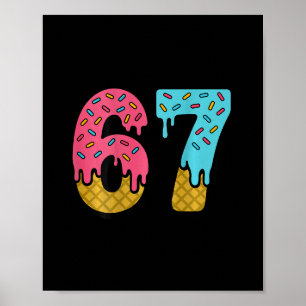 Poster 67 Glace qui Dégouline Mème Six Sept Jour de Match