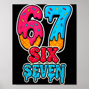 Poster 67 Glace qui goutte Drôle Six Sept Mème Génération