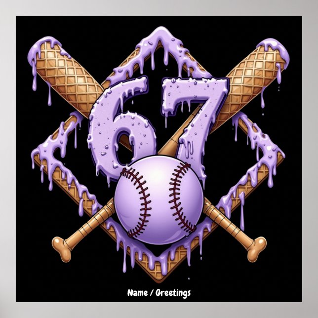 Poster 67 Ice Cream Drip Baseball Mème Drôle Retro Sport (Devant)