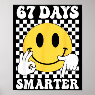 Poster 67 jours plus intelligent Drôle Six Sept 6 7 Gen A