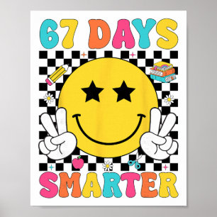 Poster 67 Jours Plus Intelligents 67 Mème 6 7 Nombres Six