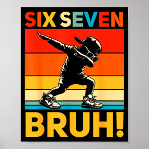 Poster 67 Meme 6 7 Nombres Dabbing Six Sept Bruh Drôle B