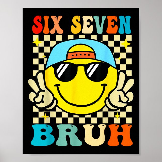 Poster 67 Meme Gen Alpha Slang 6 7 Six Seven Bruh Funny B (Devant)