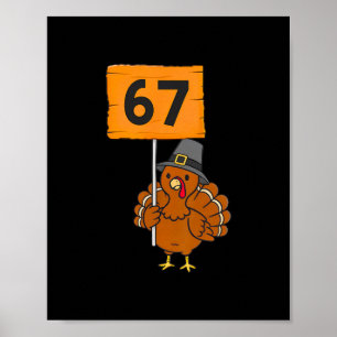 Poster 67 Meme humour 6-7 Drôle Six Sept Dinde Action de