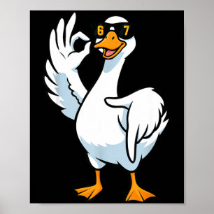 Poster 67 Meme Oie Ridicule 6 7 Drôle Six Sept 6-7 Gen Al