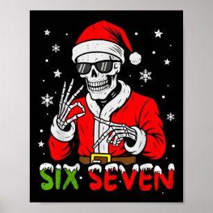 Poster 67 Meme Six Seven Squelette Père Noël Noël Drôle G