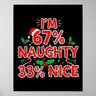 Poster 67% Naughty 33% Nice Drôle Xmas 67 Enfants Meme Ch