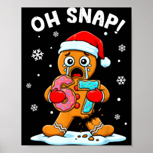 Poster 67 Noël Oh Snap Bonhomme en pain d'épices 6 7 Mème