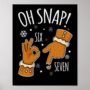 Poster 67 Noël Oh Snap Bonhomme en pain d'épices 6 7 Meme