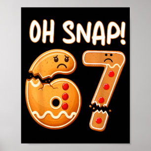 Poster 67 Noël Oh Snap Bonhomme en pain d'épices 6 7 Meme