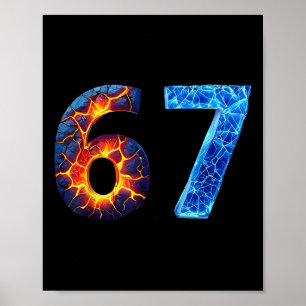 Poster 67 Numéro de feu glace Drôle Six Sept Mème 6 7